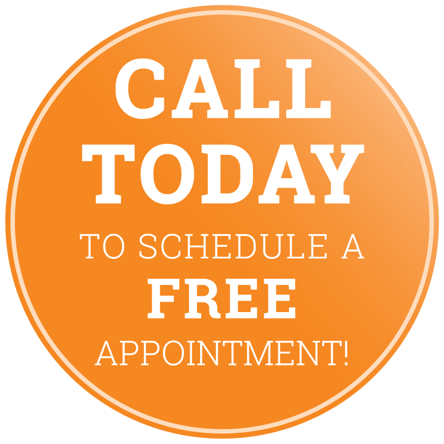 Call Today to schedule a Free appointment!