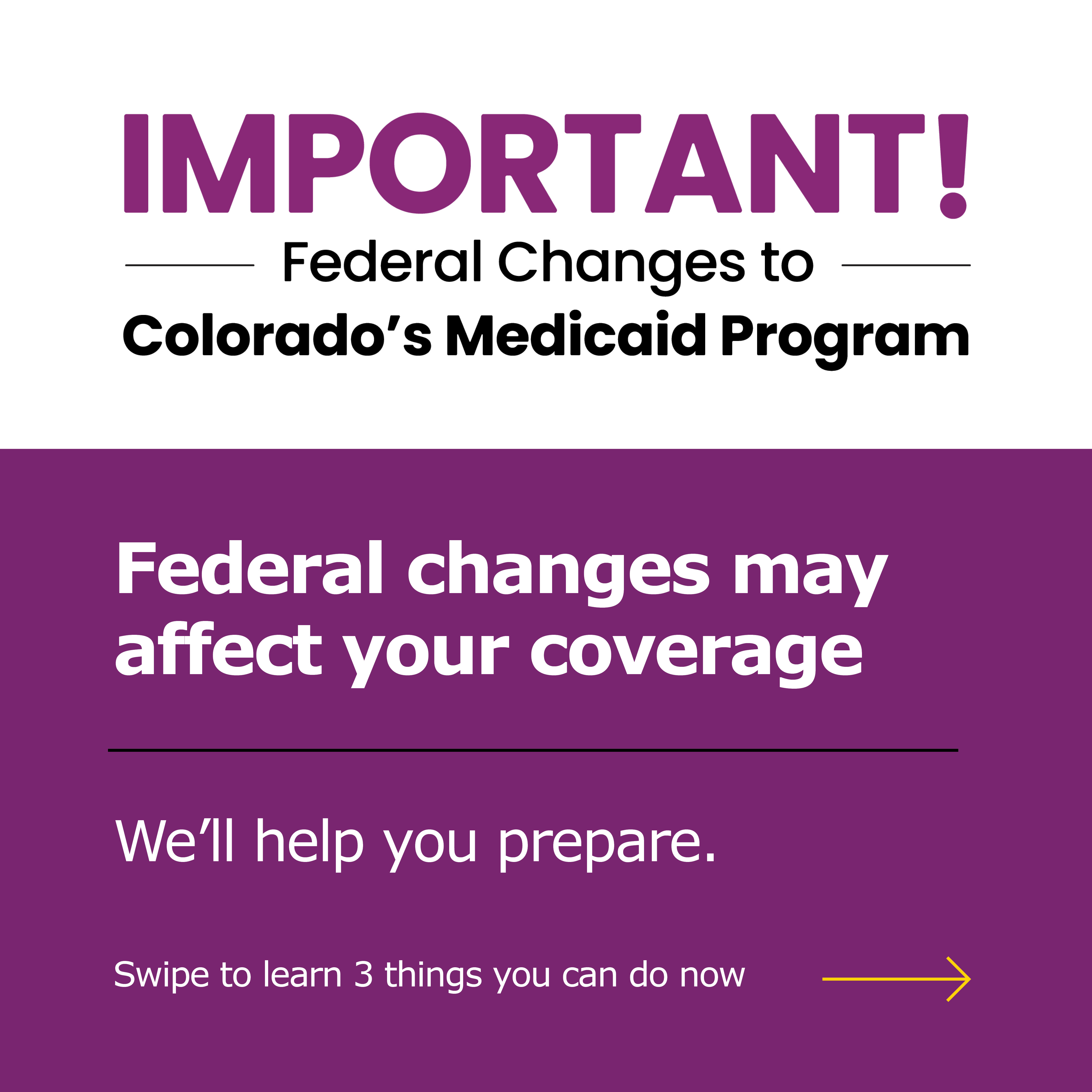 Important Federal Changes to Colorado's Medicaid Program! We'll help you prepare.